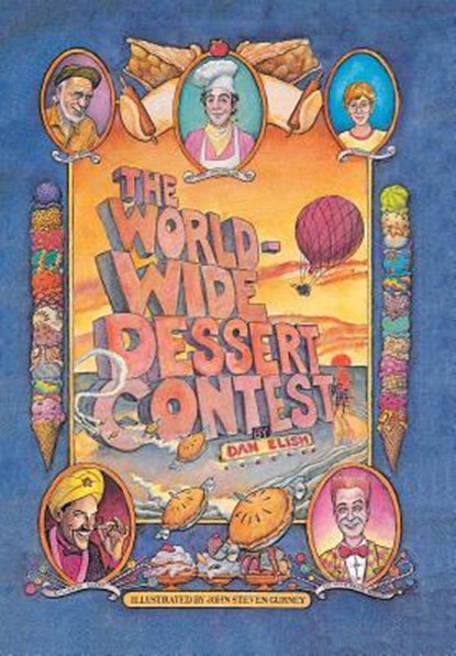 The Worldwide Dessert Contest, Dan Elish - Gebonden - 9781514429327