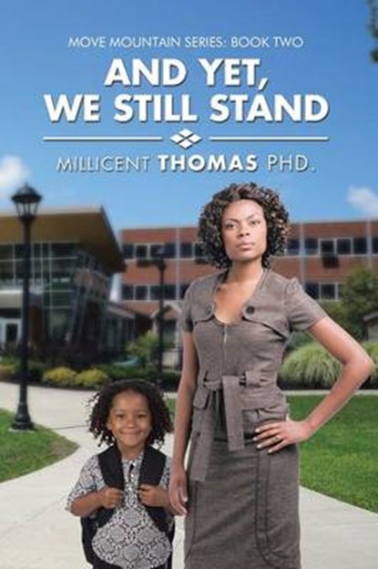 And Yet, We Still Stand, THOMAS,  Millicent, Ph.d. - Paperback - 9781514467442