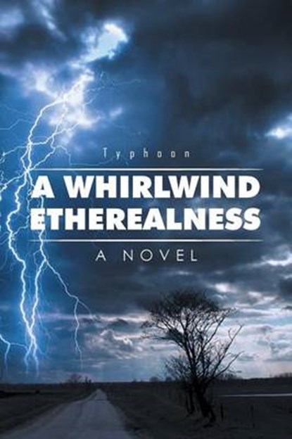 A Whirlwind Etherealness, Typhoon - Overig - 9781514487327