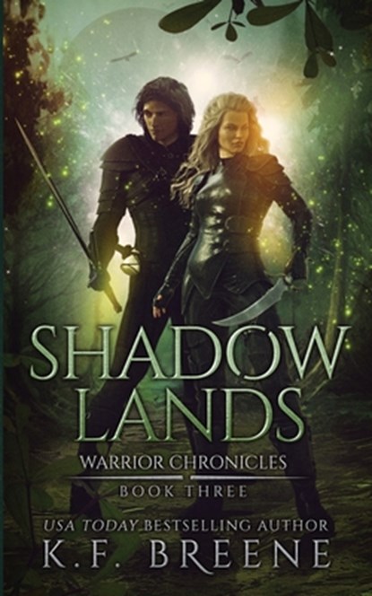 Shadow Lands (Warrior Chronicles #3), K. F. Breene - Paperback - 9781514629772