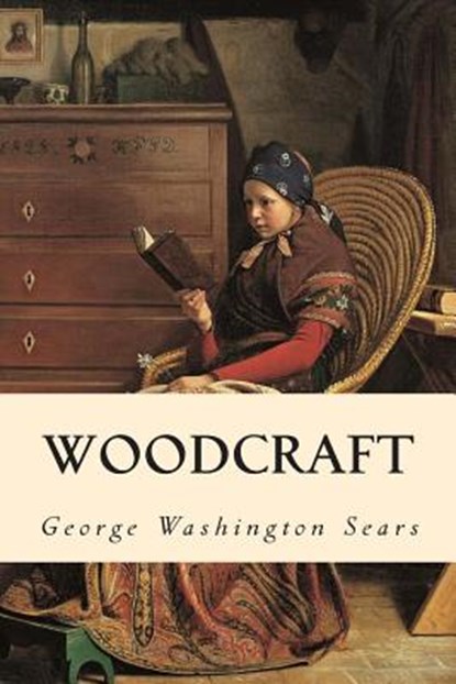Woodcraft, George Washington Sears - Paperback - 9781514630945