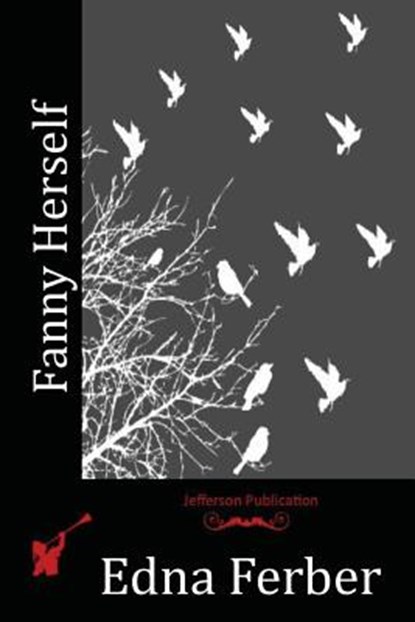 Fanny Herself, Edna Ferber - Paperback - 9781514655313