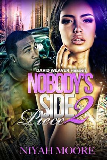 Nobody's Side Piece 2, Niyah Moore - Paperback - 9781514671283