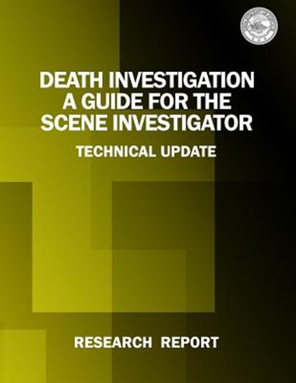 Death Investigation: A Guide for the Scene Investigator, U. S. Department of Justice - Paperback - 9781514671757