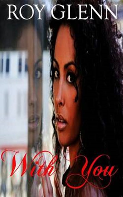 With You, GLENN,  Roy - Paperback - 9781514754634