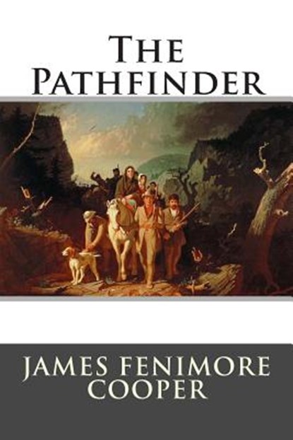 The Pathfinder, James Fenimore Cooper - Paperback - 9781514812181