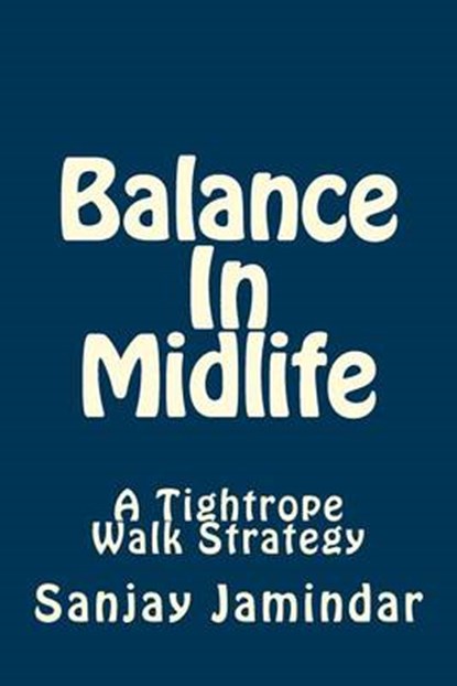 Balance in Midlife, JAMINDAR,  Sanjay - Paperback - 9781514814123