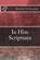 In Him Scriptures, David M. Gillespie - Paperback - 9781515051268