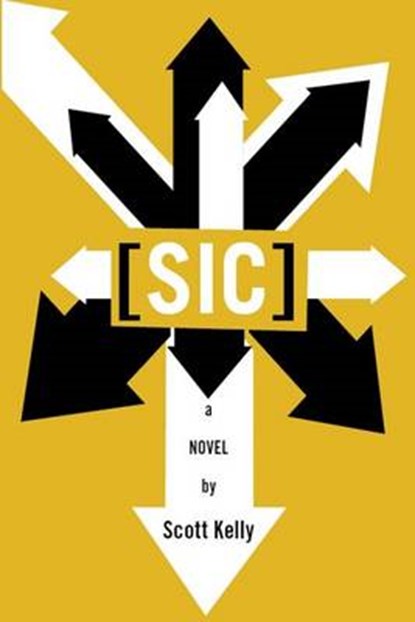 [sic], Scott Kelly - Paperback - 9781515124412