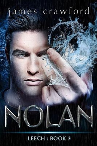 Nolan: Leech Book 3, James Crawford - Paperback - 9781515156536