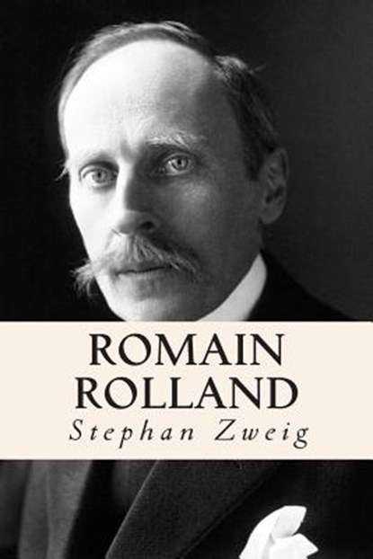 Romain Rolland, Stephan Zweig - Paperback - 9781515195467