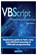 VBScript Programming Success in a Day: Beginner's Guide to Fast, Easy and Efficient Learning of VBScript Programming, Sam Key - Paperback - 9781515202639