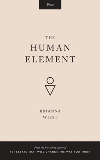 The Human Element, WIEST,  Brianna - Paperback - 9781515216469