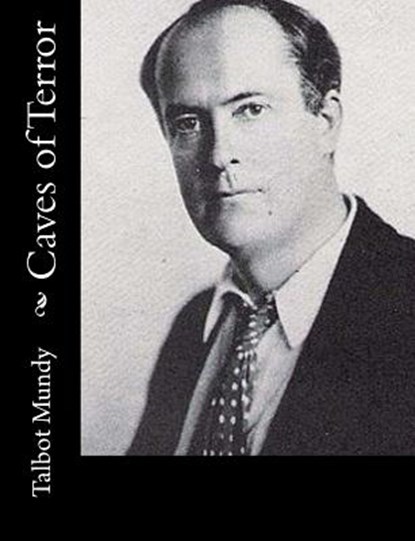 Caves of Terror, Talbot Mundy - Paperback - 9781515237259