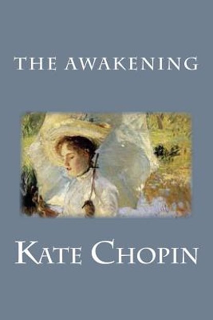 The Awakening, Kate Chopin - Paperback - 9781515291183