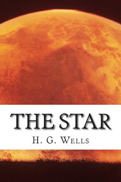 The Star, H. G. Wells - Paperback - 9781515314967