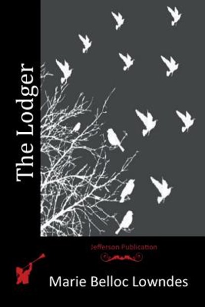 The Lodger, Marie Belloc Lowndes - Paperback - 9781515341048