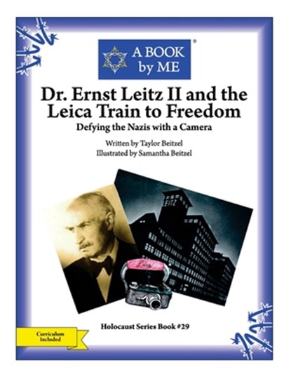Dr. Ernst Leitz II and the Leica Train to Freedom: Defying the Nazis with a Camera, Taylor Beitzel - Paperback - 9781515351528