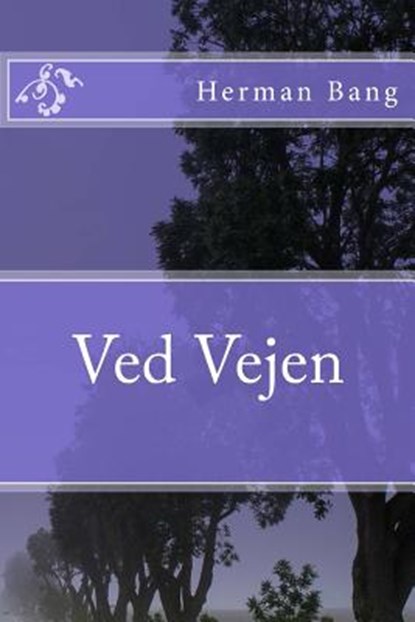 Ved Vejen, Herman Bang - Paperback - 9781515353386