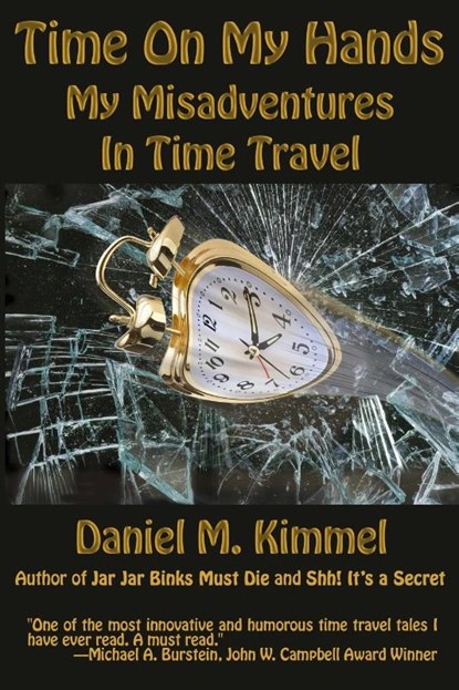 Time On My Hands, Daniel M Kimmel - Paperback - 9781515400523