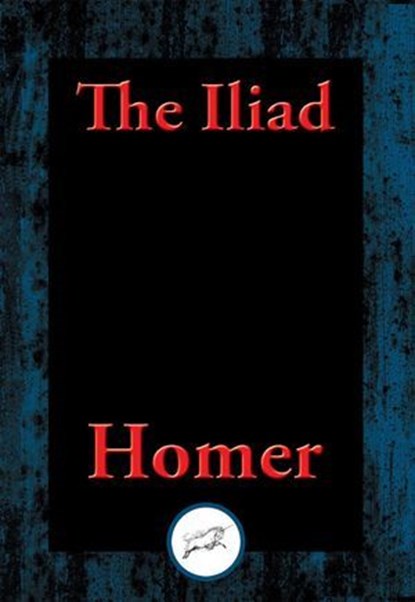 The Iliad, Homer - Ebook - 9781515406389