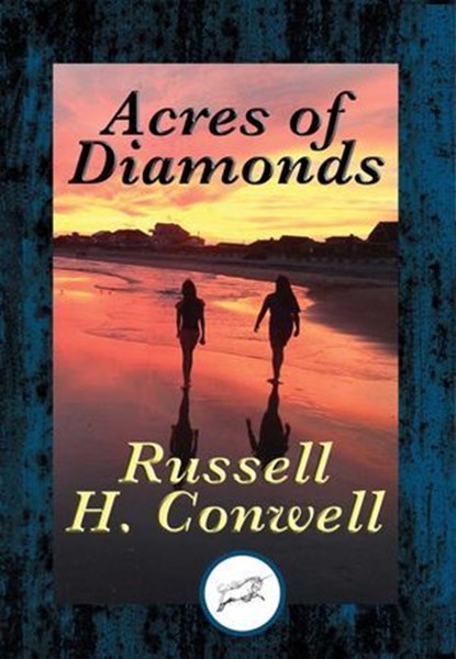 Acres of Diamonds, Russell H. Conwell - Ebook - 9781515407478