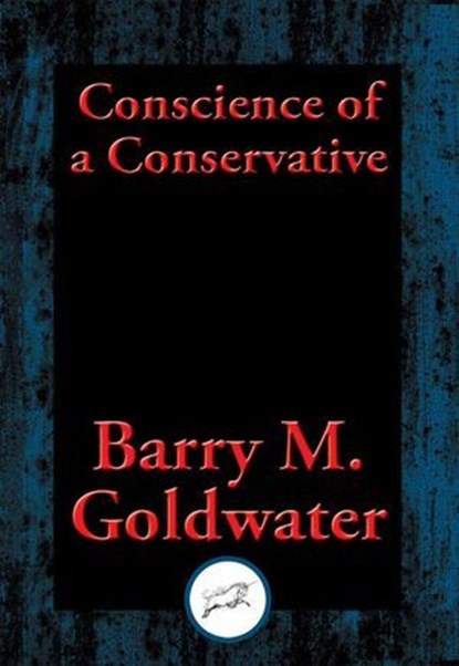 Conscience of a Conservative, M. Goldwater, Barry - Ebook - 9781515408345