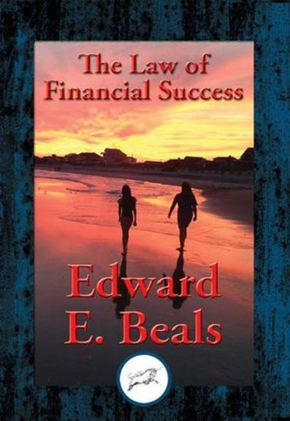 The Law of Financial Success, Edward E. Beals - Ebook - 9781515409588