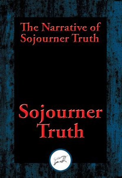 The Narrative of Sojourner Truth, Sojourner Truth - Ebook - 9781515409984