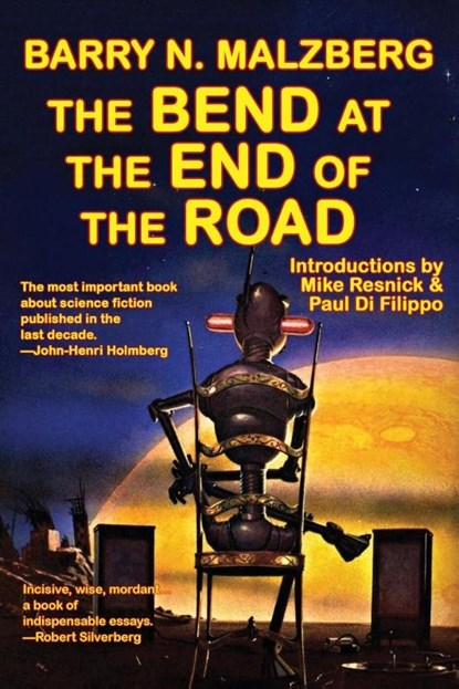 The Bend at the End of the Road, Barry N Malzberg - Paperback - 9781515410386