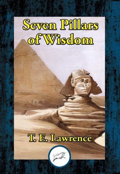 Seven Pillars of Wisdom, T. E. Lawrence - Ebook - 9781515412274
