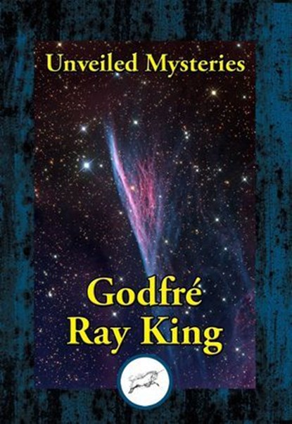 Unveiled Mysteries, Godfre Ray King - Ebook - 9781515412328