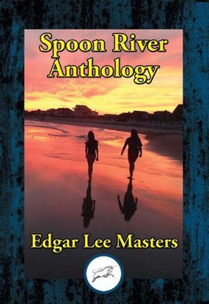 Spoon River Anthology, Edgar Lee Masters - Ebook - 9781515413561