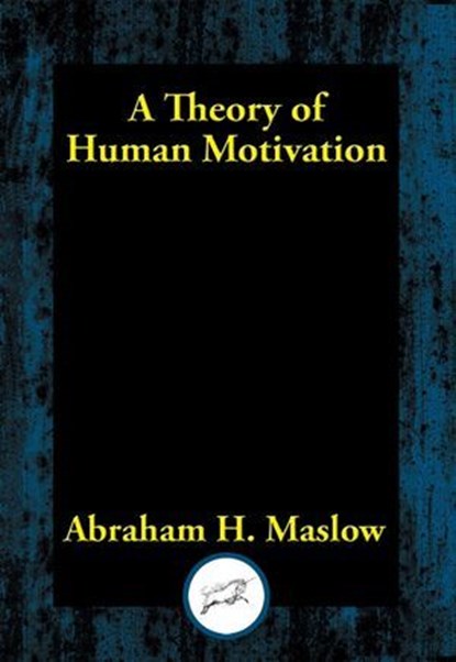A Theory of Human Motivation, Abraham H. Maslow - Ebook - 9781515414483