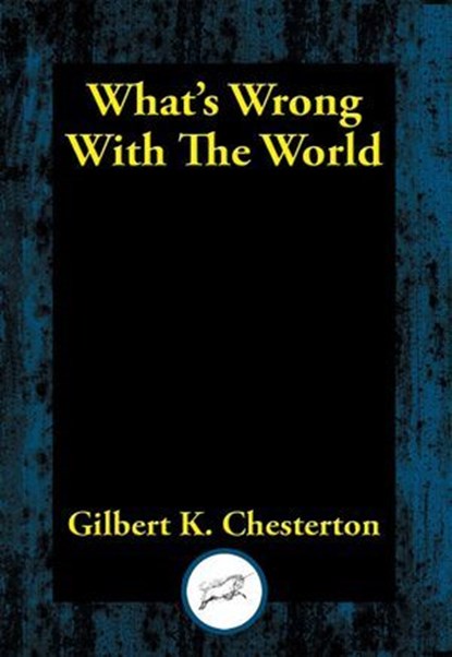 What's Wrong with the World, Gilbert K. Chesterton - Ebook - 9781515415114