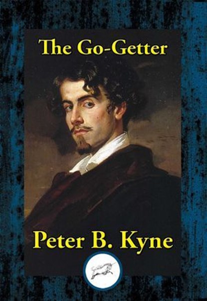 The Go-Getter, Peter B. Kyne - Ebook - 9781515416005