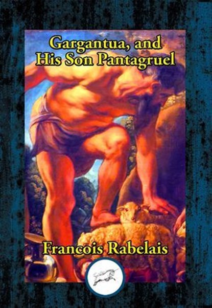 Gargantua, and His Son Panagruel, Francois Rabelais - Ebook - 9781515416043