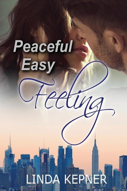 Peaceful Easy Feeling, Linda Tiernan Kepner - Paperback - 9781515419051
