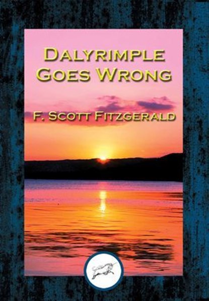 Dalyrimple Goes Wrong, F. Scott Fitzgerald - Ebook - 9781515419747
