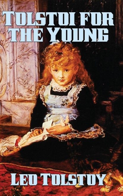 Tolstoi for the Young, Leo Tolstoy - Gebonden - 9781515421016