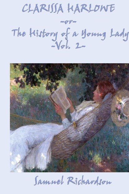 Clarissa Harlowe -Or- The History of a Young Lady -Vol. 2-, Samuel Richardson - Gebonden - 9781515423041