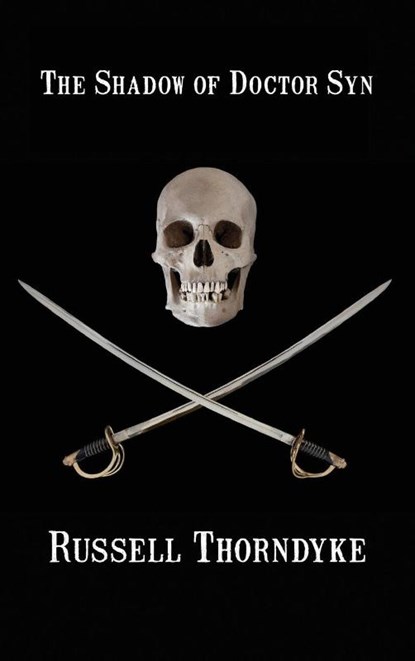 The Shadow of Doctor Syn, Russell Thorndyke - Gebonden - 9781515424710