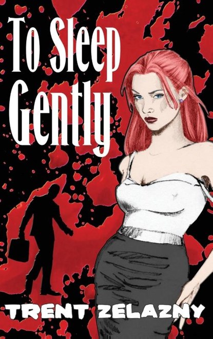 To Sleep Gently, Trent Zelazny - Gebonden - 9781515427407
