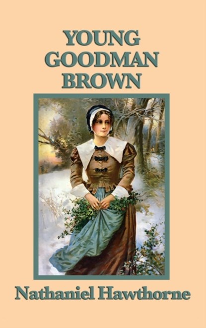 Young Goodman Brown, Nathaniel Hawthorne - Gebonden - 9781515427537