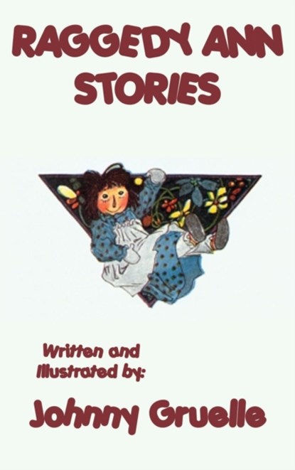 Raggedy Ann Stories - Illustrated, Johnny Gruelle - Gebonden - 9781515429357