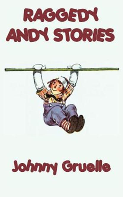 Raggedy Andy Stories, Johnny Gruelle - Gebonden - 9781515429401