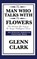 The Man Who Talks with the Flowers, Glenn Clark - Gebonden - 9781515430087