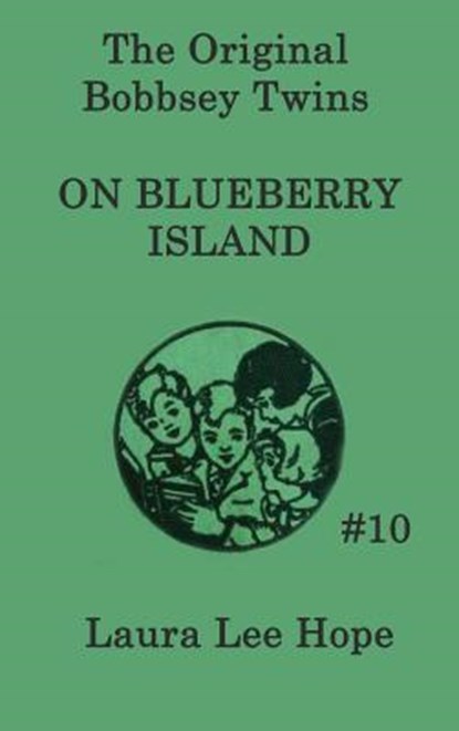 The Bobbsey Twins on Blueberry Island, Laura Lee Hope - Gebonden - 9781515430186