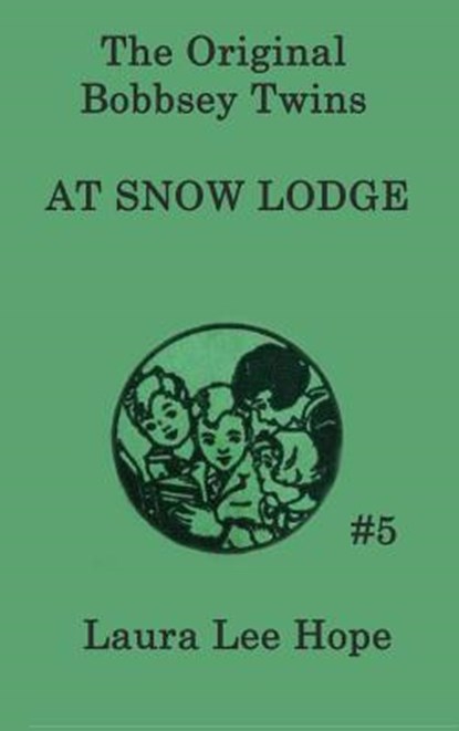 The Bobbsey Twins at Snow Lodge, Laura Lee Hope - Gebonden - 9781515430193