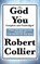 The God in You, COLLIER,  Robert - Gebonden - 9781515432371